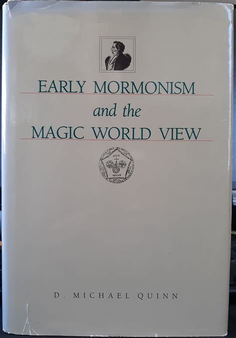 The Magical Perception of Early Mormons: An Exploration of their Worldview and Beliefs